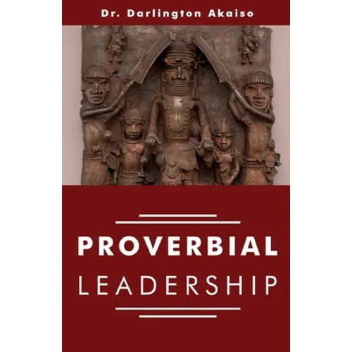 Proverbial Leadership - Paperback