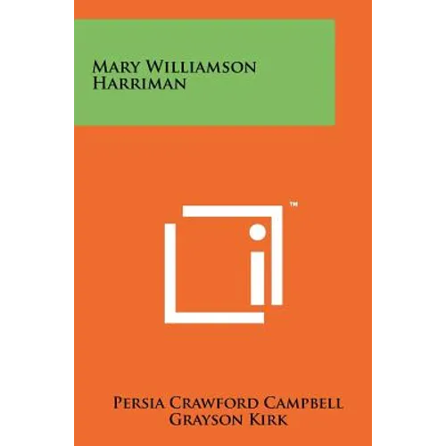 Mary Williamson Harriman - Paperback