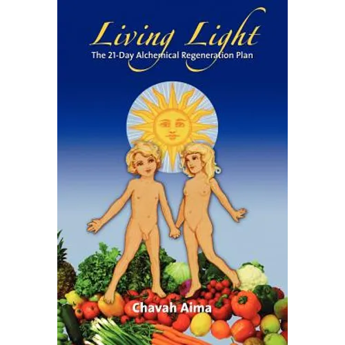 Living Light: The 21-Day Alchemical Regeneration Plan - Paperback