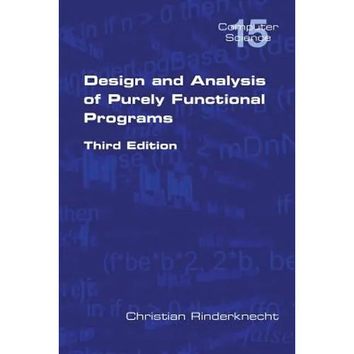 Design and Analysis of Purely Functional Progams