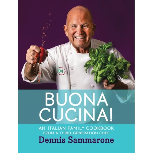 Buona Cucina! An Italian Family Cookbook from a Third-Generation Chef - Hardcover