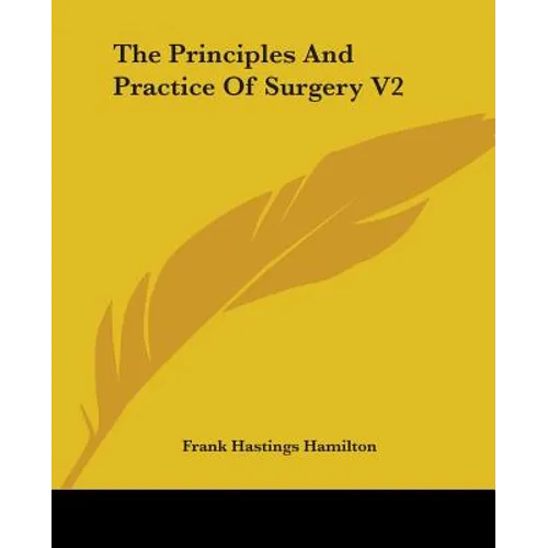 The Principles And Practice Of Surgery V2 - Paperback