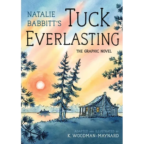 Tuck Everlasting: The Graphic Novel - Hardcover