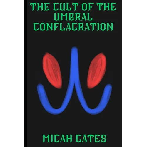 The Cult of the Umbral Conflagration - Paperback