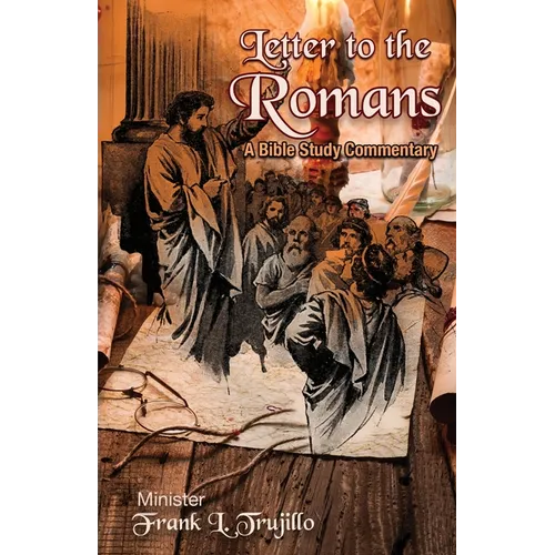Letter to the Romans: A Bible Study Commentary - Paperback