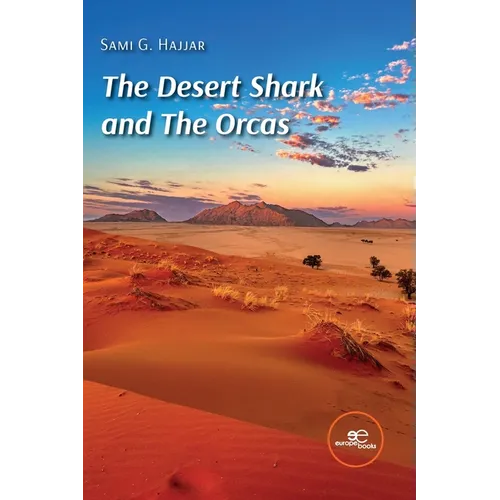 The Desert Shark and The Orcas - Paperback