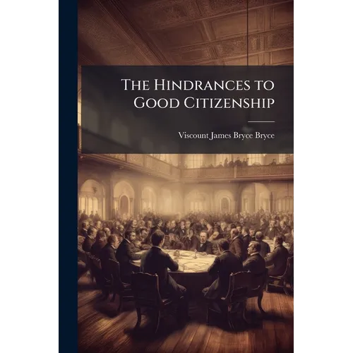 The Hindrances to Good Citizenship - Paperback
