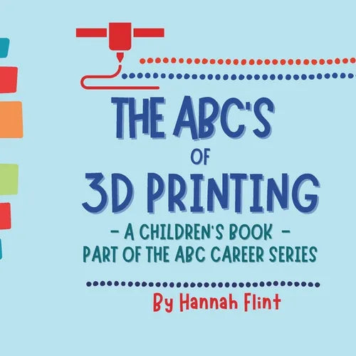 The ABC's of 3D Printing - Paperback