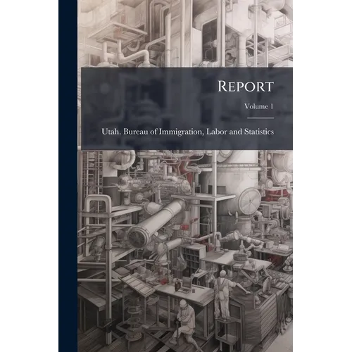 Report; Volume 1 - Paperback