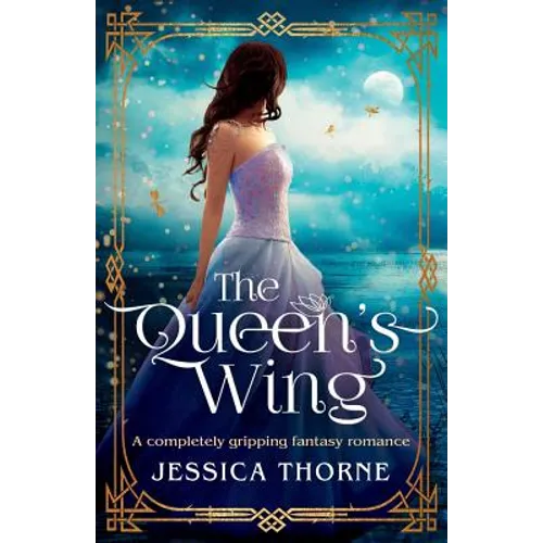 The Queen's Wing: A completely gripping fantasy romance - Paperback