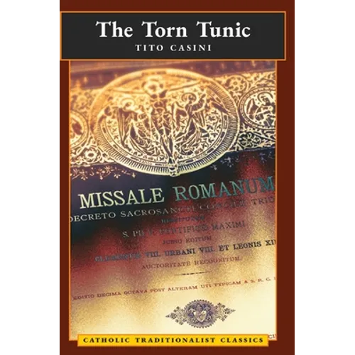 The Torn Tunic: Letter of a Catholic on the 