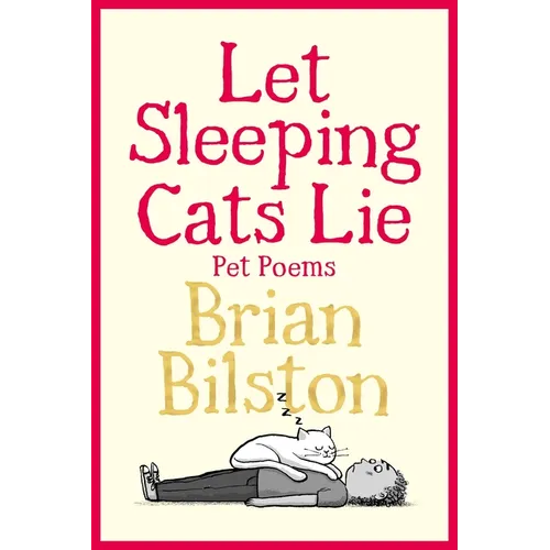 Let Sleeping Cats Lie - Pet Poems - Hardcover