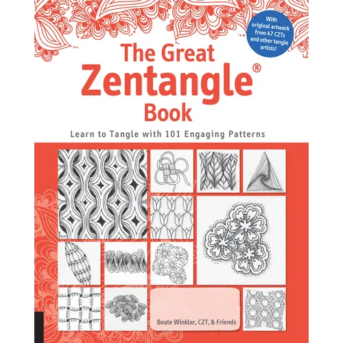 The Great Zentangle Book: Learn to Tangle with 101 Favorite Patterns - Paperback