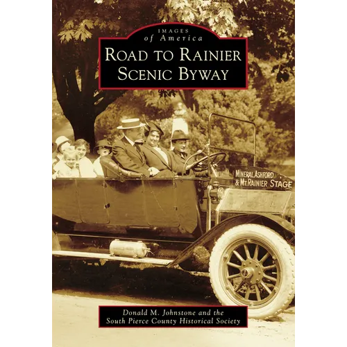 Road to Rainier Scenic Byway - Paperback