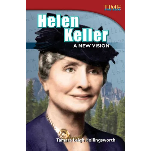 Helen Keller: A New Vision: A New Vision (Advanced Plus) - Paperback