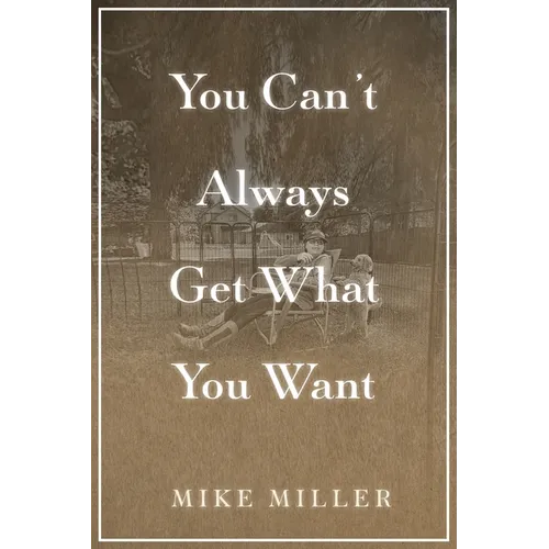 You Can't Always Get What You Want - Paperback