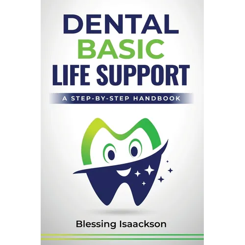 Dental Basic Life Support: A Step-By-Step Handbook - Paperback