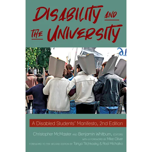 Disability and the University: A Disabled Students' Manifesto, 2nd Edition - Paperback