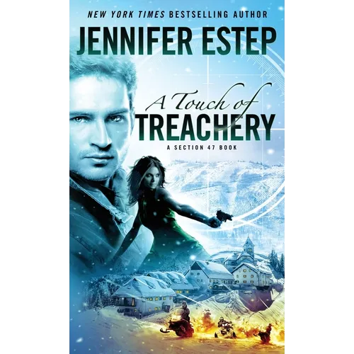 A Touch of Treachery: A Section 47 book - Hardcover