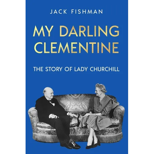 My Darling Clementine: The Story of Lady Churchill - Paperback