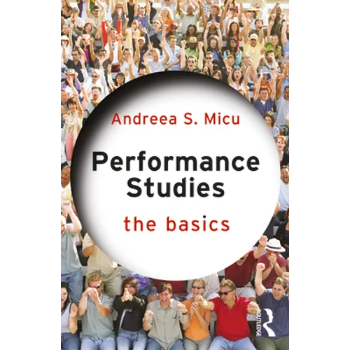 Performance Studies: The Basics - Paperback
