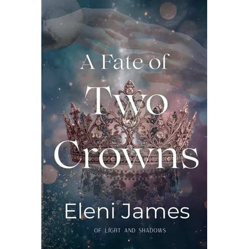 A Fate of Two Crowns - Paperback