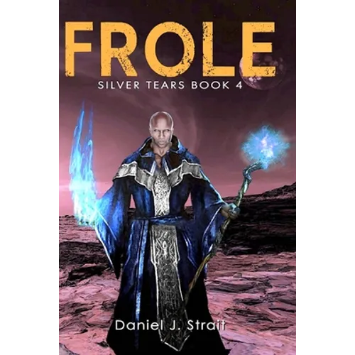 Frole: Silver Tears Book 4 - Paperback