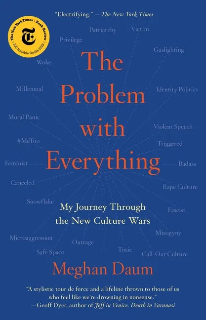 The Problem with Everything: My Journey Through the New Culture Wars - Paperback