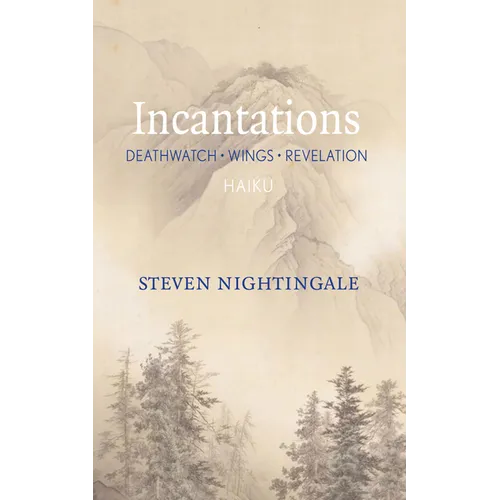 Incantations: Deathwatch - Wings - Revelations - Paperback