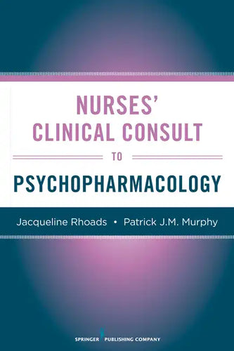 Nurses' Clinical Consult to Psychopharmacology - Paperback