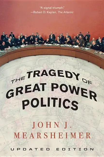 The Tragedy of Great Power Politics - Paperback