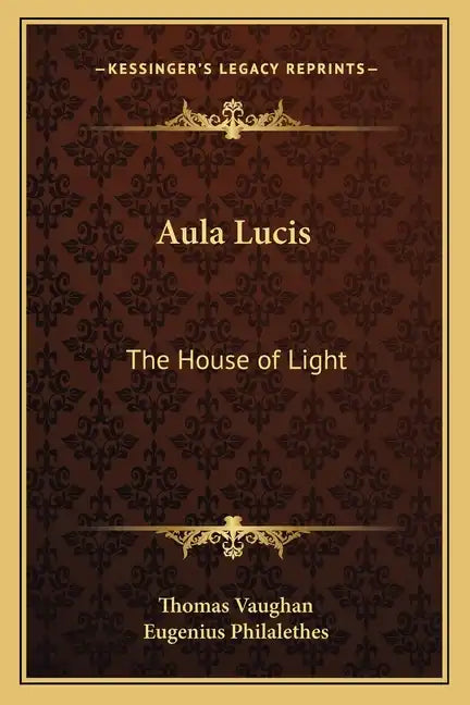 Aula Lucis: The House of Light - Paperback