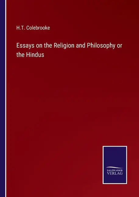 Essays on the Religion and Philosophy or the Hindus - Paperback