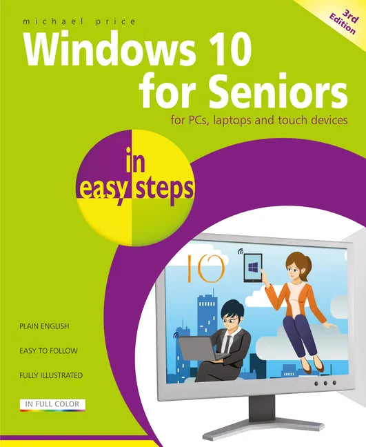 Windows 10 for Seniors in Easy Steps: Covers the April 2018 Update - Paperback