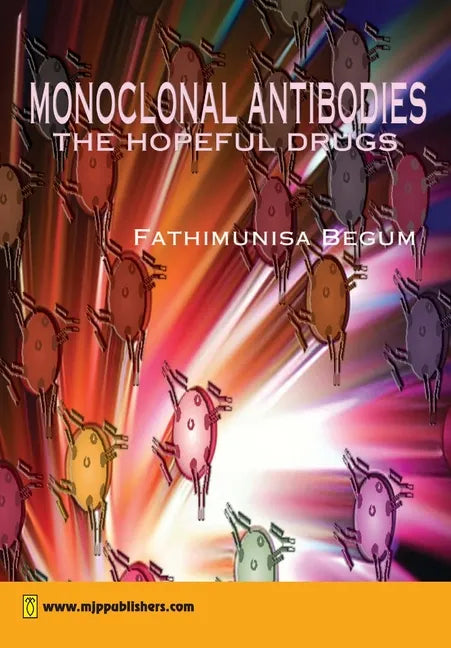 Monoclonal Antibodies Hopeful Drug Design - Paperback