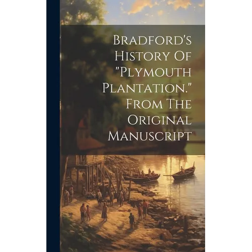 Bradford's History Of 