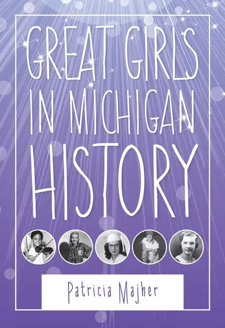 Great Girls in Michigan History - Paperback