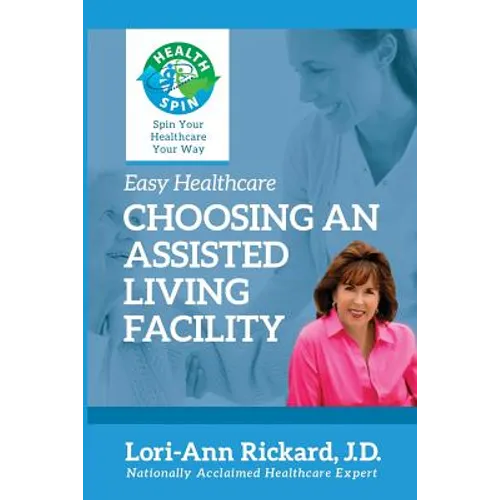 Choosing An Assisted Living Facility - Paperback