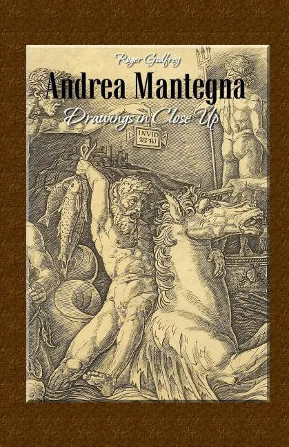 Andrea Mantegna: Drawings in Close Up - Paperback