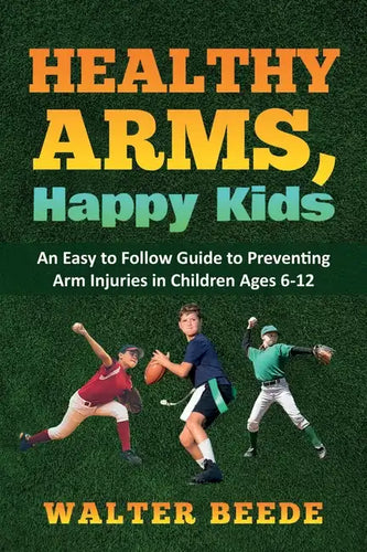 Healthy Arms, Happy Kids - Paperback