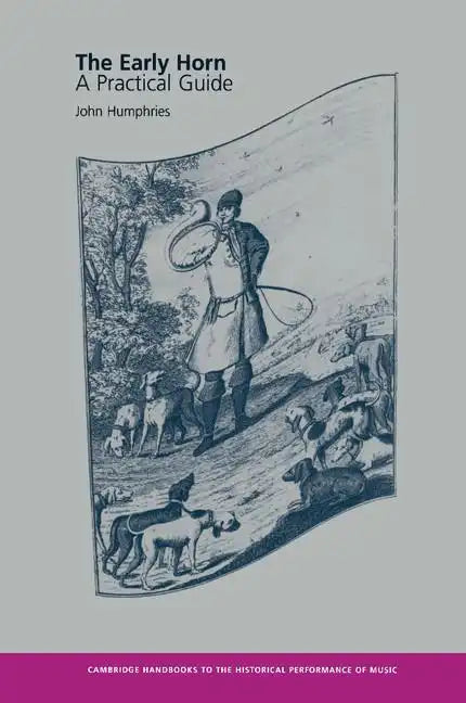 The Early Horn: A Practical Guide - Paperback