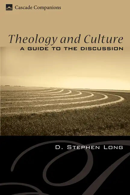 Theology and Culture: A Guide to the Discussion - Hardcover