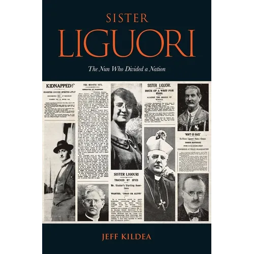 Sister Liguori: The Nun who Divided a Nation - Paperback
