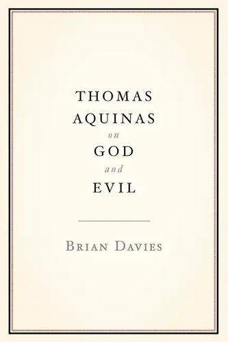 Thomas Aquinas on God and Evil - Paperback