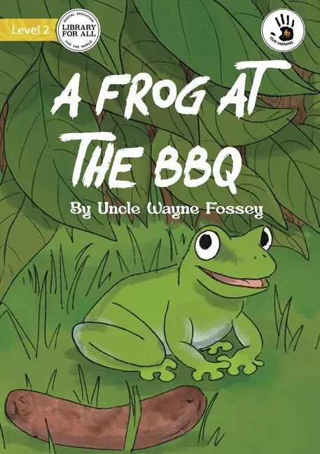 A Frog at the BBQ - Our Yarning - Paperback