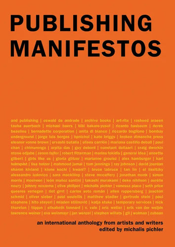 Publishing Manifestos: An International Anthology from Artists and Writers - Paperback