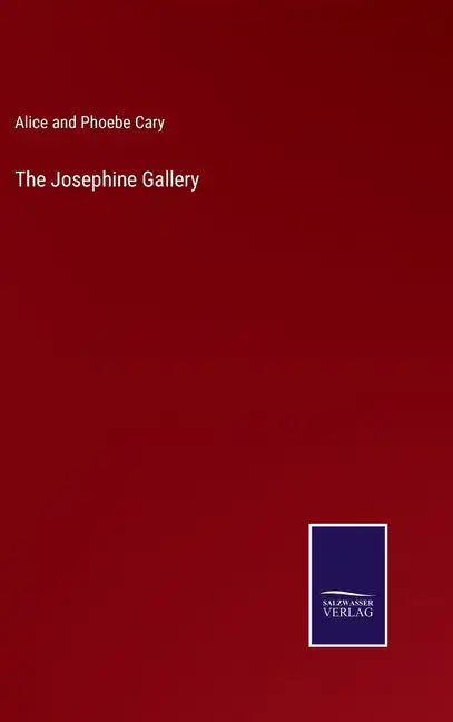 The Josephine Gallery - Hardcover
