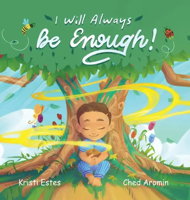 I Will Always Be Enough! - Hardcover