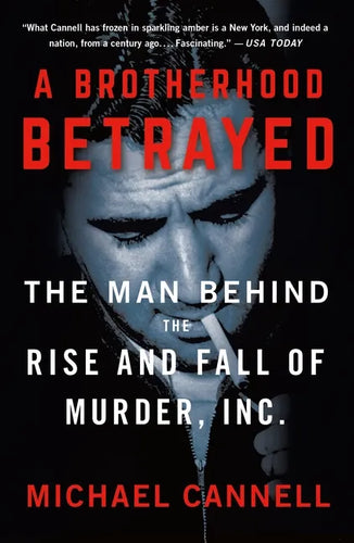 A Brotherhood Betrayed: The Man Behind the Rise and Fall of Murder, Inc. - Paperback