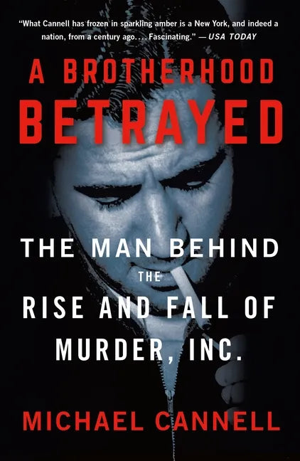A Brotherhood Betrayed: The Man Behind the Rise and Fall of Murder, Inc. - Paperback